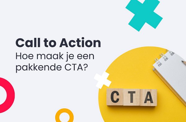 Call to Action: Hoe maak je een pakkende CTA?